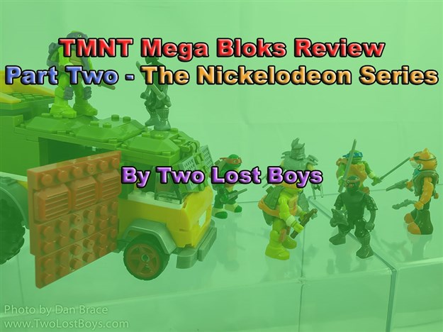 TMNT Mega Bloks Review, Part Two - The Nickelodeon Series
