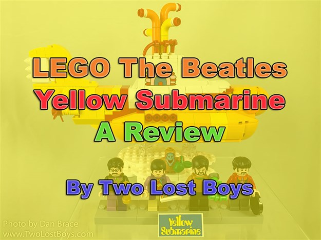 LEGO The Beatles Yellow Submarine, A Review