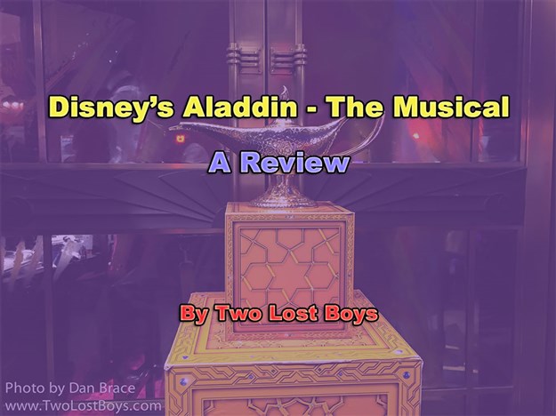 Disney's Aladdin - The Musical, A Review